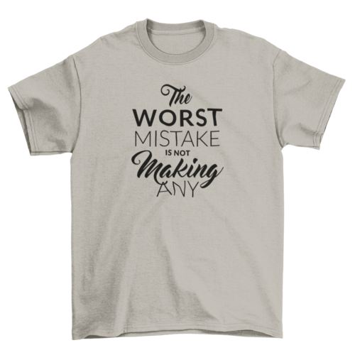 Motivational mistake t-shirt design