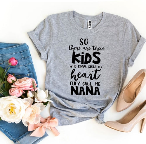 They Call Me Nana T-shirt