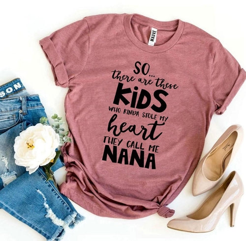 They Call Me Nana T-shirt
